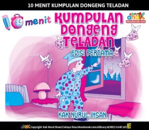 10 Menit Kumpulan Dongeng Teladan Edisi Pertama Revisi Maret 2023