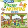 (006) E027. Buku Pintar Aktivitas TK A-B; Calistung Aktif, Cerdas dan Kreatif Edisi Kedua Cover