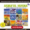 E052. Asmaul Husna for Kids; 99 Kisah Pilihan dan Manfaat Zikir Asmaul Husna; Jilid 5