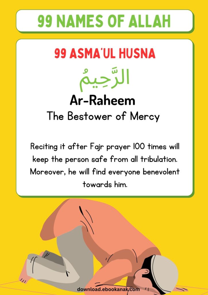 P007. 99 Asma'ul Husna; Ar Raheem; The Bestower of Mercy