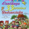 Pintar Mewarnai Cantiknya 33 Provinsi Indonesiaku 2024